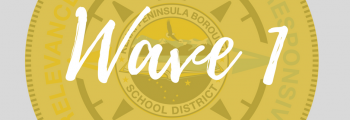 Wave 1 Schools Begin!